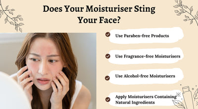 Why Your Current Moisturiser May Sting Or Disagree with Your Skin
