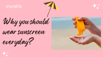 Why you should wear sunscreen everyday?